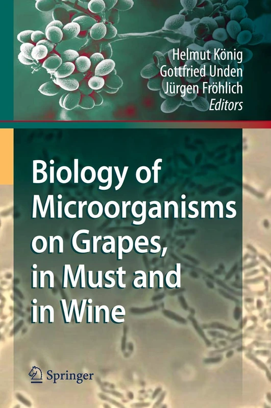 Springer - Biology of Microorganisms on Grapes, Must and Wine