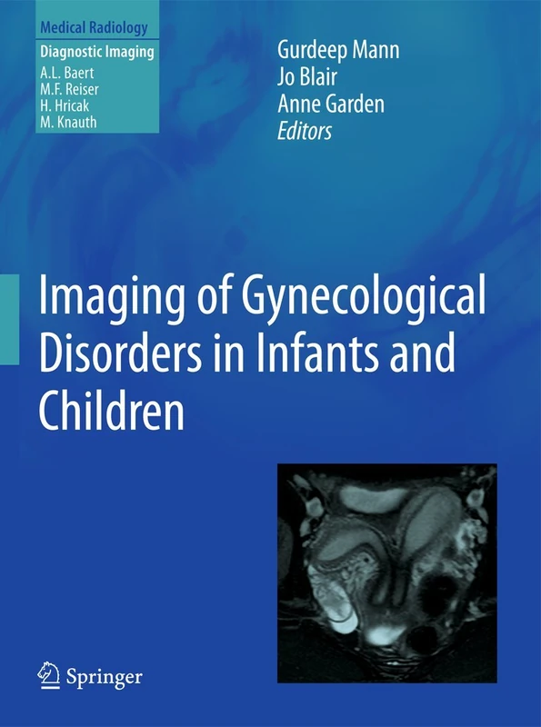 Springer Imaging of Gynecological Disorders in Infants and Children