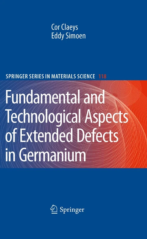 Springer Extended Defects in Germanium - Materials Science 118