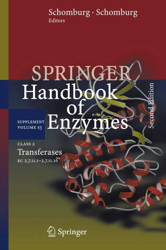 Class 2 Transferases: EC 2.7.11.1-2.7.11.16: S3 (Springer Handbook of Enzymes, S3)
