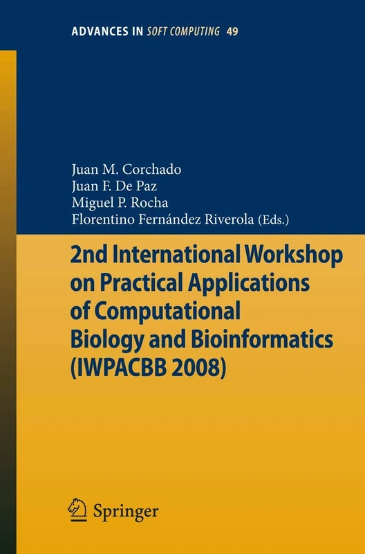 2nd International Workshop on Practical Applications of Computational Biology and Bioinformatics (IWPACBB 2008): 49 (Advances in Intelligent and Soft Computing, 49)
