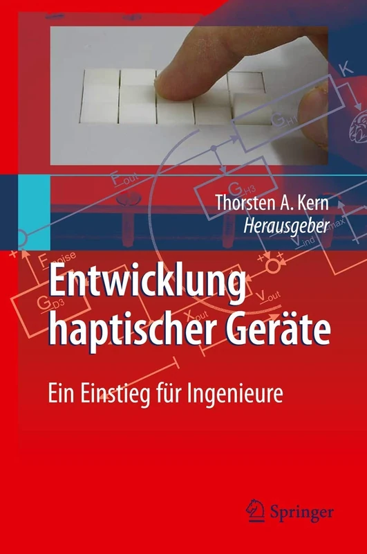 Entwicklung Haptischer Geräte: Ein Einstieg für Ingenieure