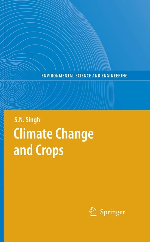 Climate Change and Crops (Environmental Science and Engineering)