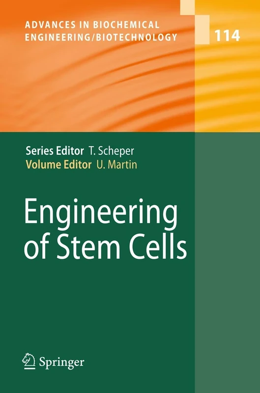 Engineering of Stem Cells: 114 (Advances in Biochemical Engineering/Biotechnology, 114)