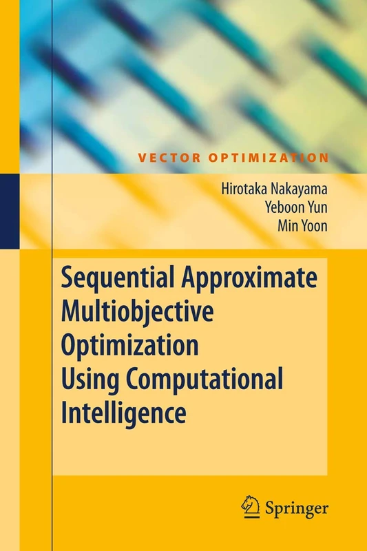 Sequential Approximate Multiobjective Optimization Using Computational Intelligence (Vector Optimization) - Image 1