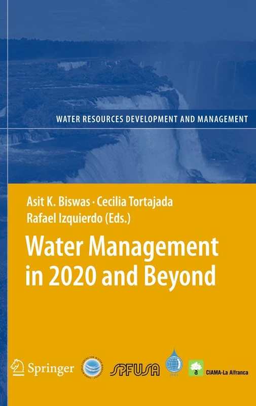 Water Management in 2020 and Beyond (Water Resources Development and Management)