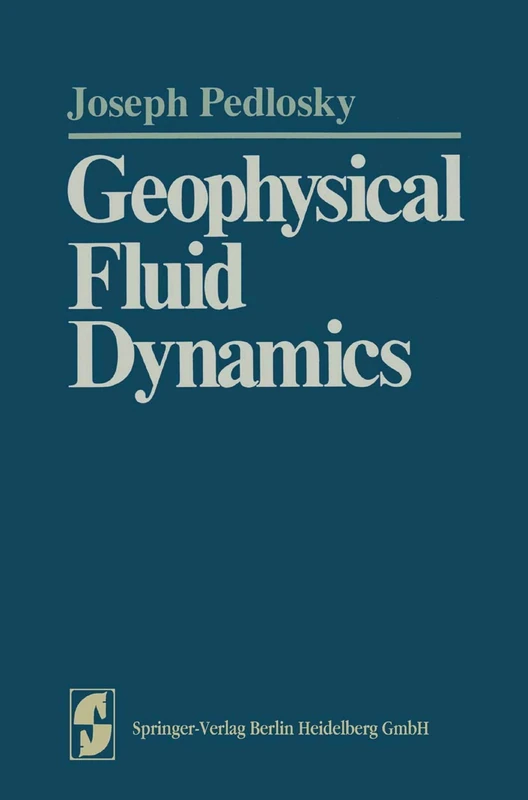 Geophysical Fluid Dynamics (Springer Study Edition)