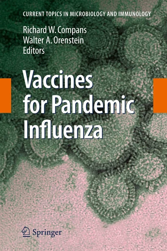 Vaccines for Pandemic Influenza: 333 (Current Topics in Microbiology and Immunology, 333)