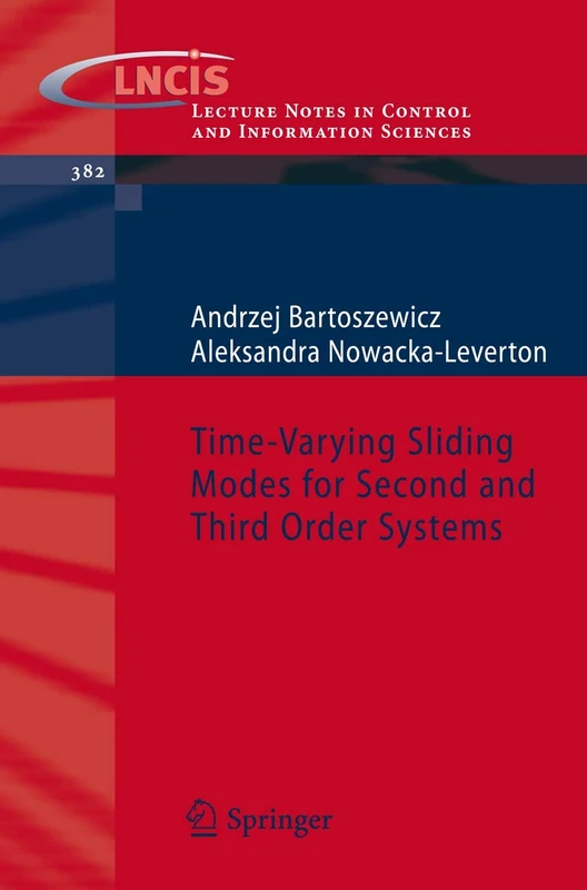 Time-Varying Sliding Modes for Second and Third Order Systems: 382 (Lecture Notes in Control and Information Sciences, 382)