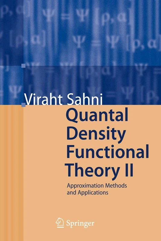 Quantal Density Functional Theory II: Approximation Methods and Applications - Image 1