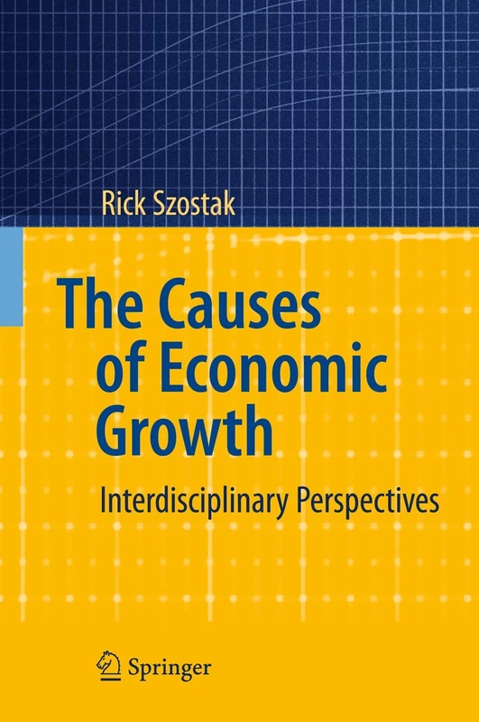 The Causes of Economic Growth: Interdisciplinary Perspectives