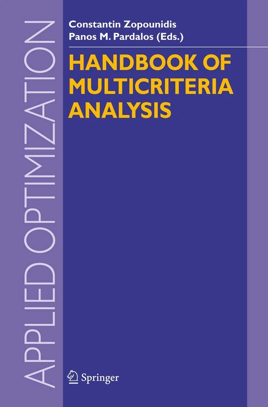 Handbook of Multicriteria Analysis: 103 (Applied Optimization, 103)