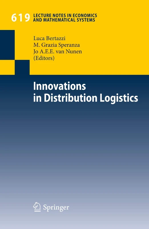 Innovations in Distribution Logistics: 619 (Lecture Notes in Economics and Mathematical Systems, 619)