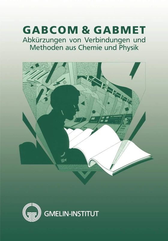 Gabcom & Gabmet: Abka1/4rzungen Von Verbindungen Und Methoden Aus Chemie Und Physik - Image 1