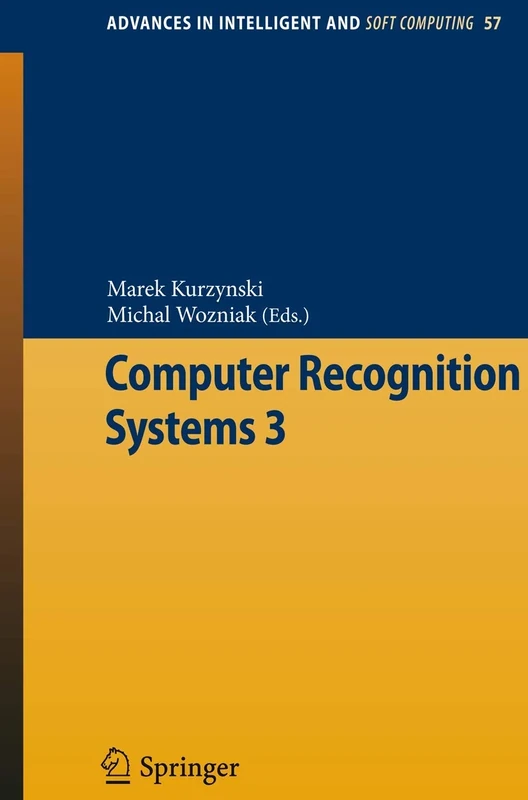 Computer Recognition Systems 3: 57 (Advances in Intelligent and Soft Computing, 57)