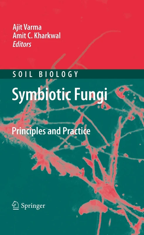 Symbiotic Fungi: Principles and Practice: 18 (Soil Biology, 18)