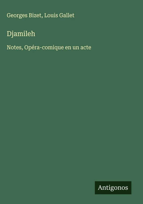 Djamileh: Notes, Opéra-comique en un acte - Image 1
