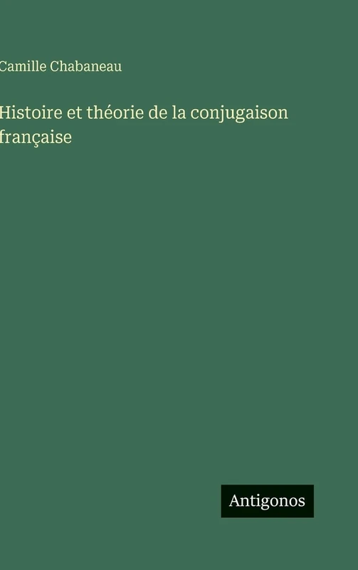 Histoire et théorie de la conjugaison française - Image 1