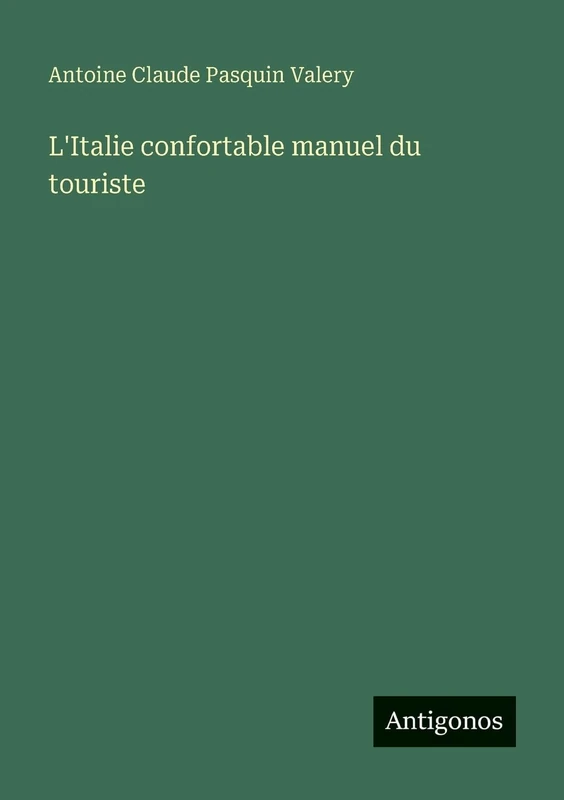 L'Italie confortable manuel du touriste