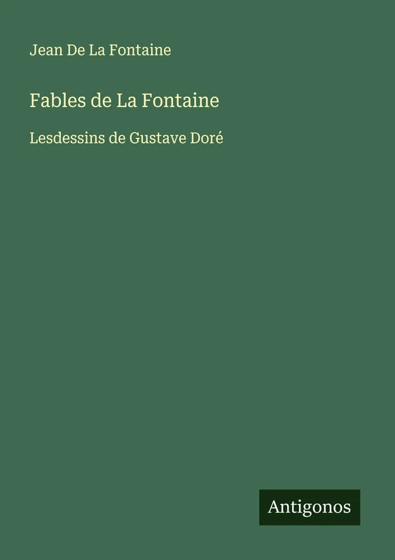 Fables de La Fontaine: Lesdessins de Gustave Doré - Image 1