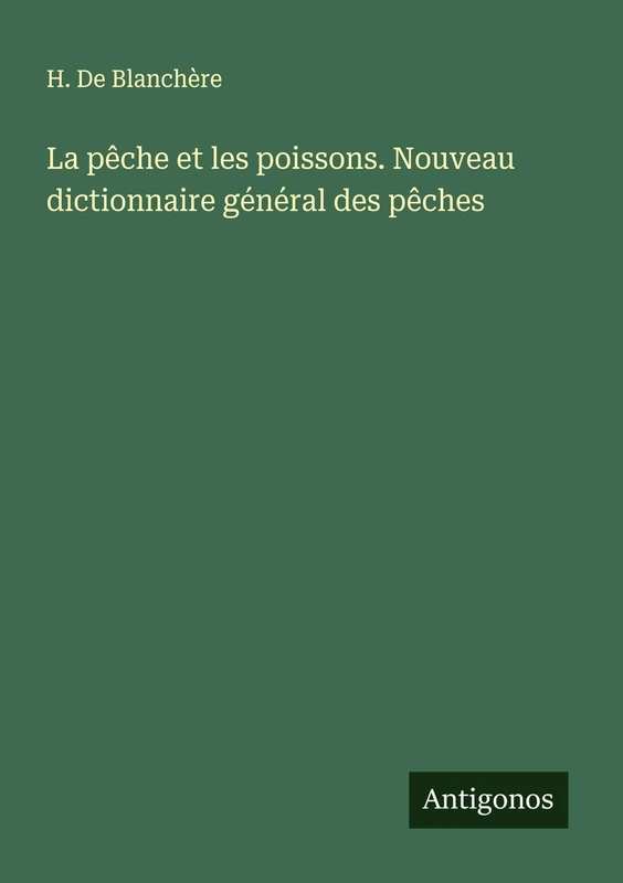 La pêche et les poissons. Nouveau dictionnaire général des pêches - Image 1
