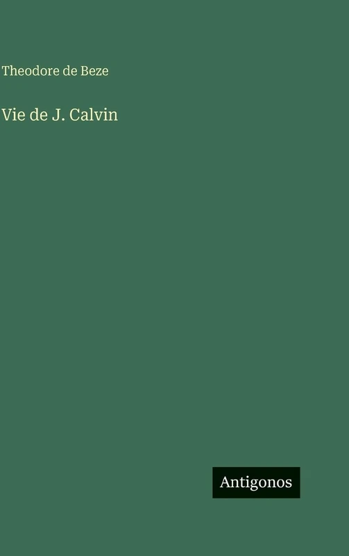 Vie de J. Calvin