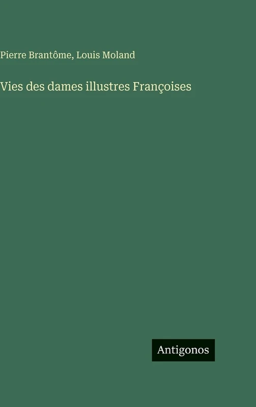 Vies des dames illustres Françoises
