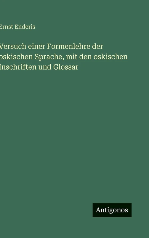Versuch einer Formenlehre der oskischen Sprache, mit den oskischen Inschriften und Glossar - Image 1