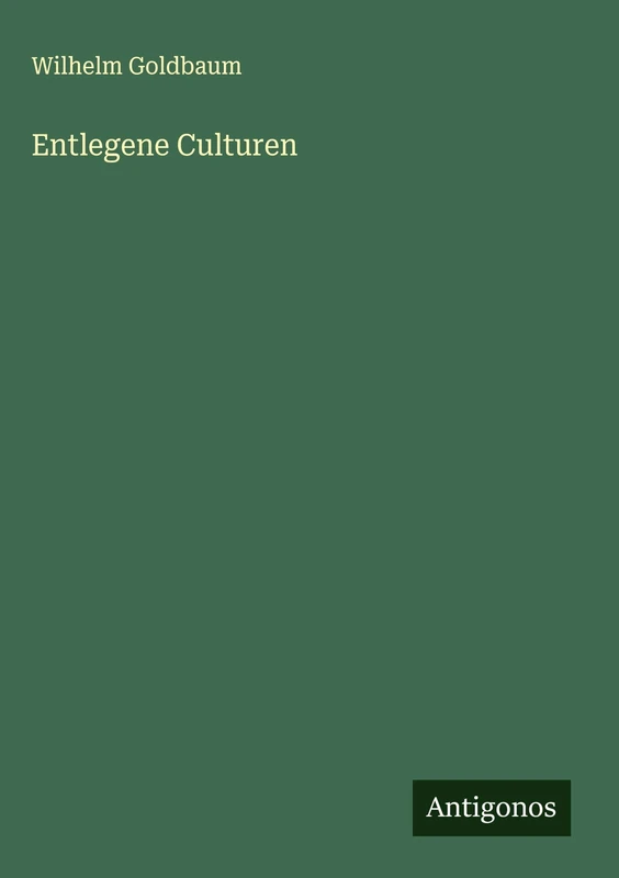 Entlegene Culturen