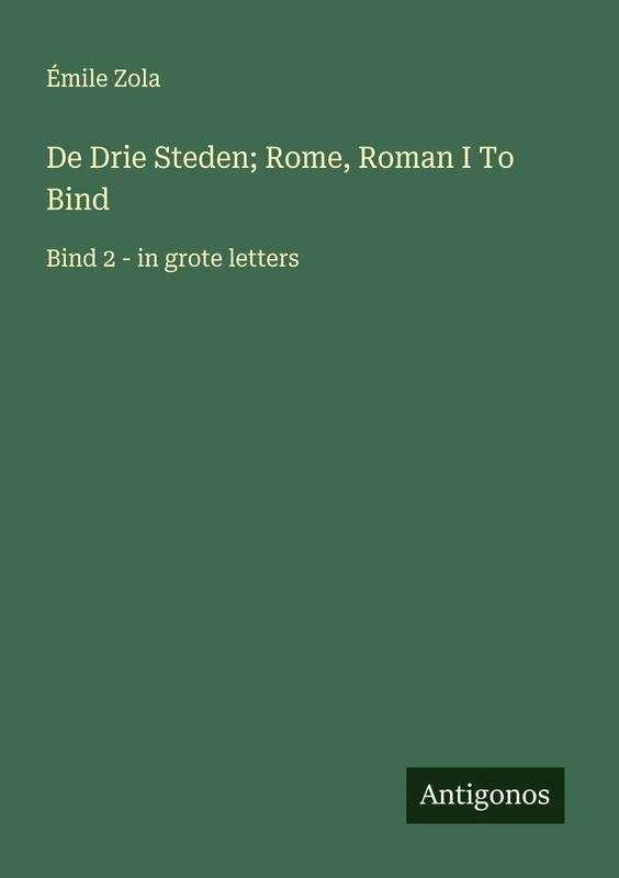 De Drie Steden; Rome, Roman I To Bind: Bind 2 - in grote letters