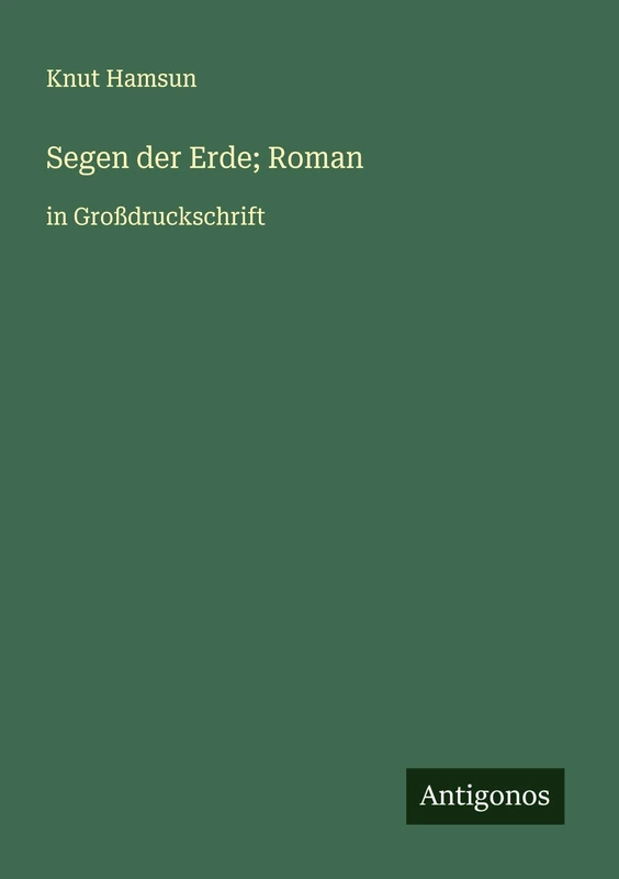 Segen der Erde; Roman: in Großdruckschrift