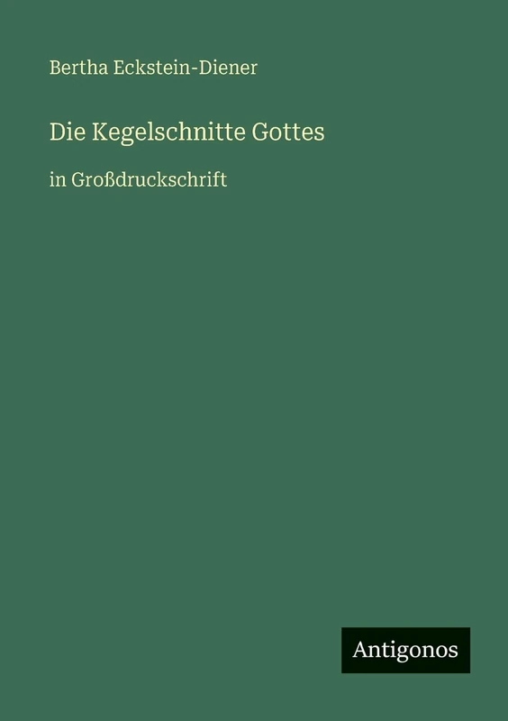 Die Kegelschnitte Gottes: in Großdruckschrift - Image 1