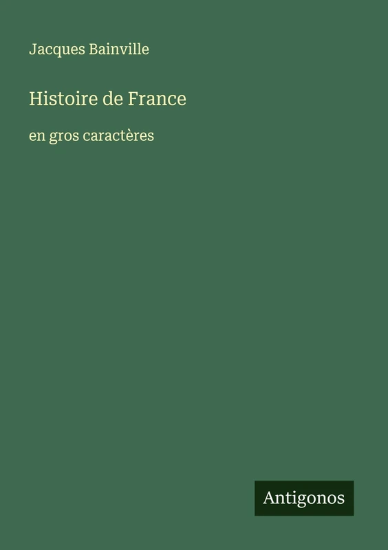 Histoire de France: en gros caractères