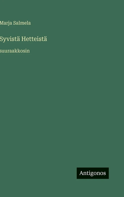 Syvistä Hetteistä: suuraakkosin