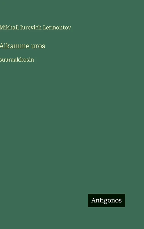 Aikamme uros: suuraakkosin
