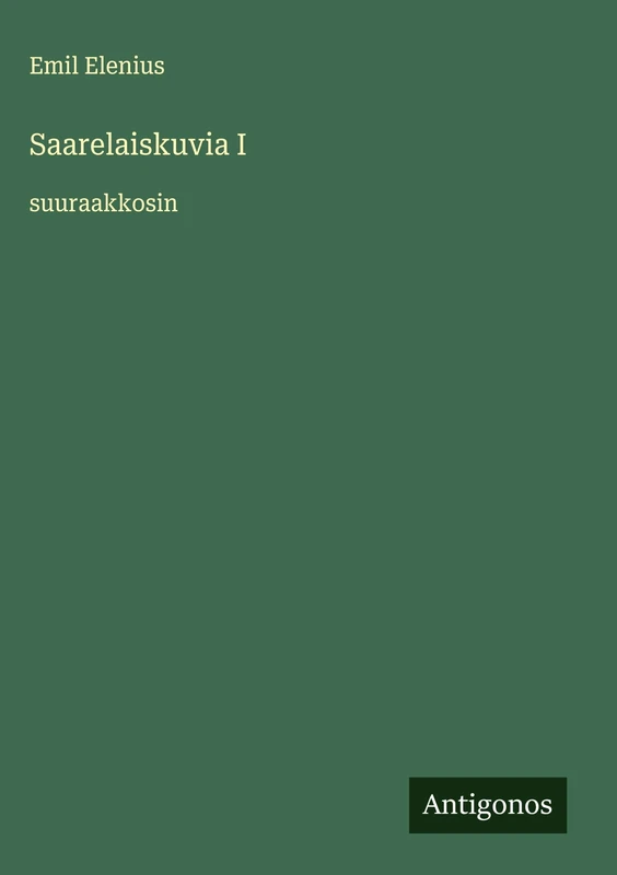 Saarelaiskuvia I: suuraakkosin