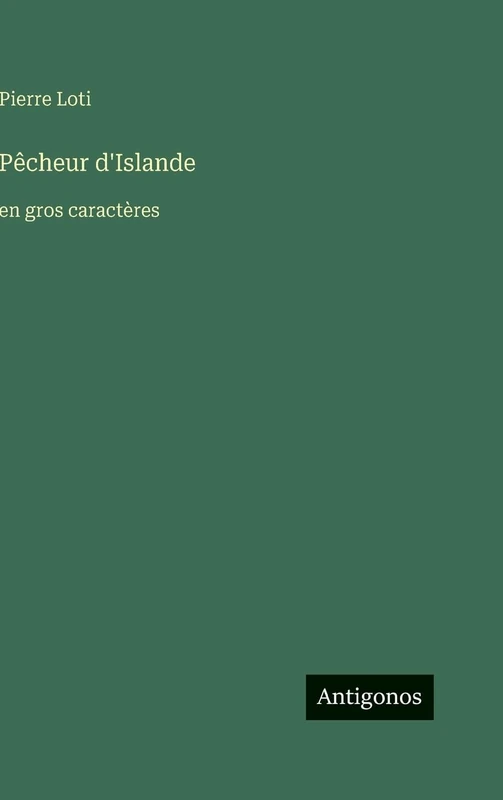 Pêcheur d'Islande: en gros caractères