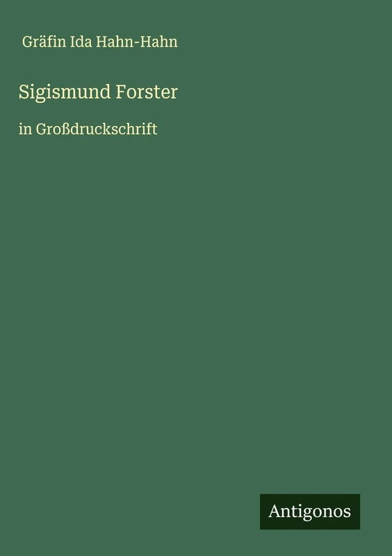 Sigismund Forster: in Großdruckschrift
