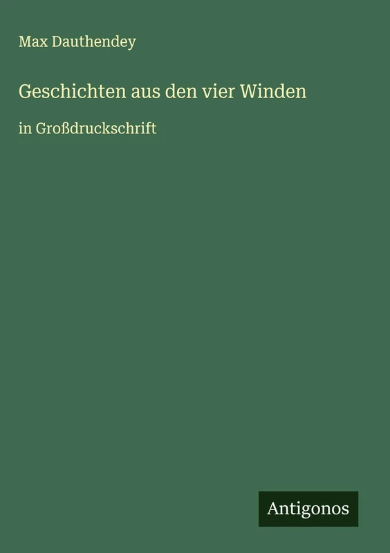 Geschichten aus den vier Winden: in Großdruckschrift