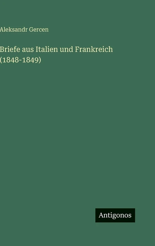 Briefe aus Italien und Frankreich (1848-1849) - Image 1