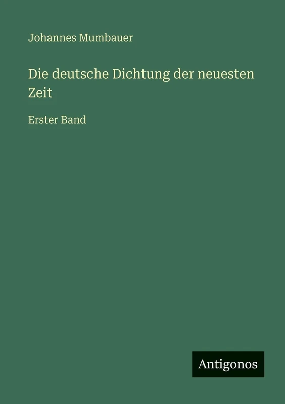 Die deutsche Dichtung der neuesten Zeit: Erster Band - Image 1