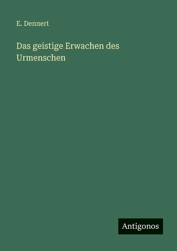 Das geistige Erwachen des Urmenschen
