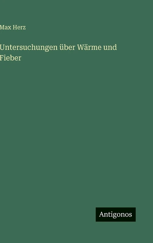 Untersuchungen über Wärme und Fieber - Image 1