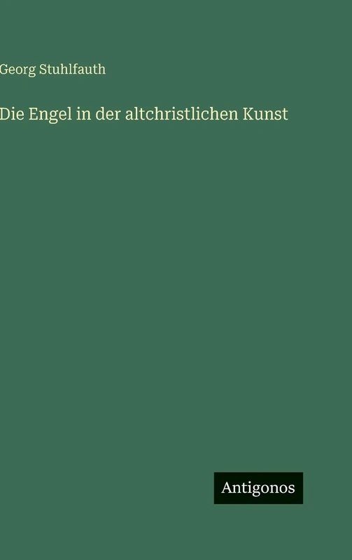 Die Engel in der altchristlichen Kunst