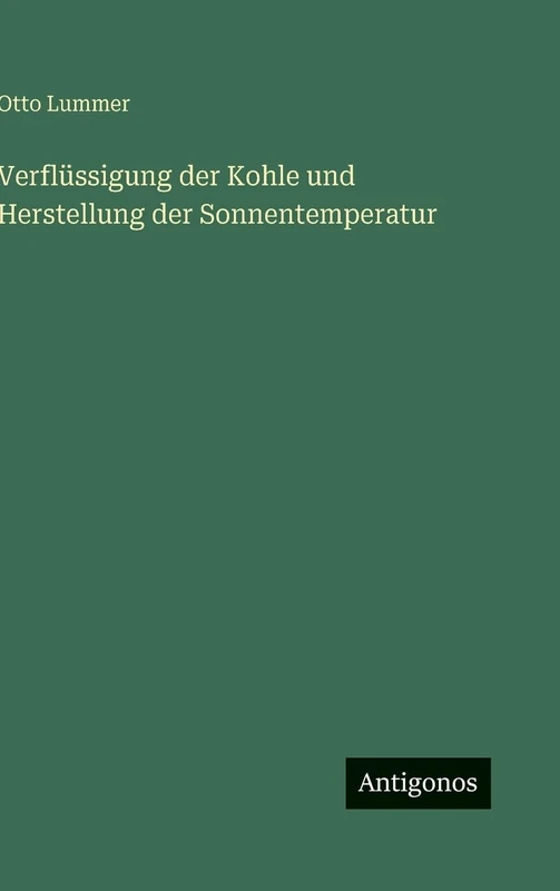 Verflüssigung der Kohle und Herstellung der Sonnentemperatur - Image 1