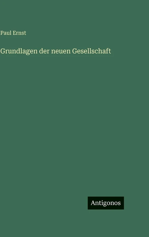 Grundlagen der neuen Gesellschaft