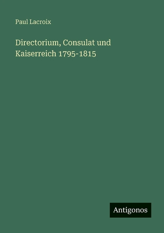 Directorium, Consulat und Kaiserreich 1795-1815