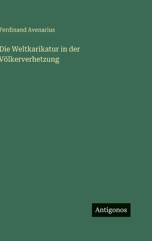 Die Weltkarikatur in der Völkerverhetzung