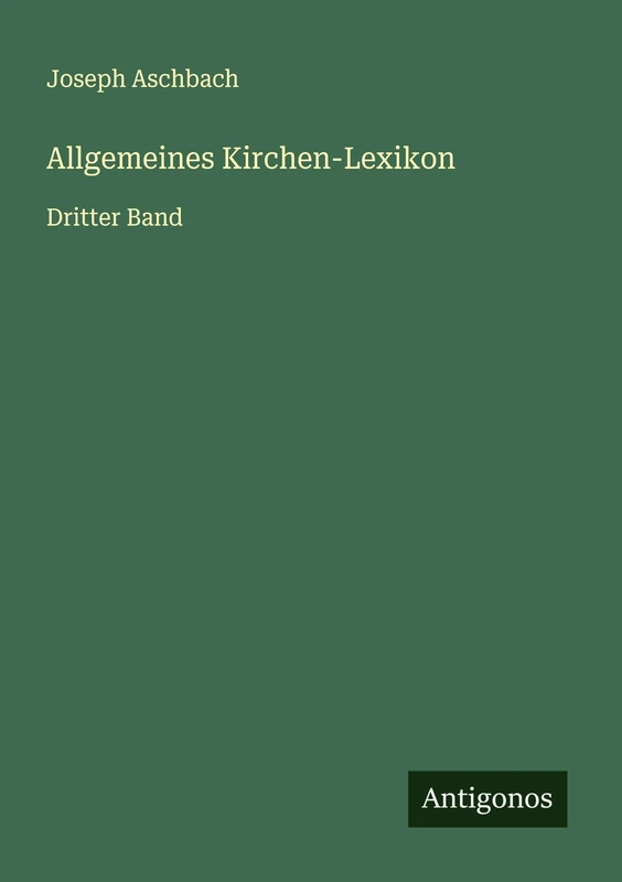 Allgemeines Kirchen-Lexikon: Dritter Band