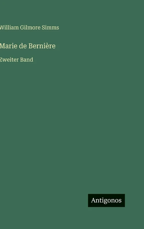 Marie de Bernière: Zweiter Band